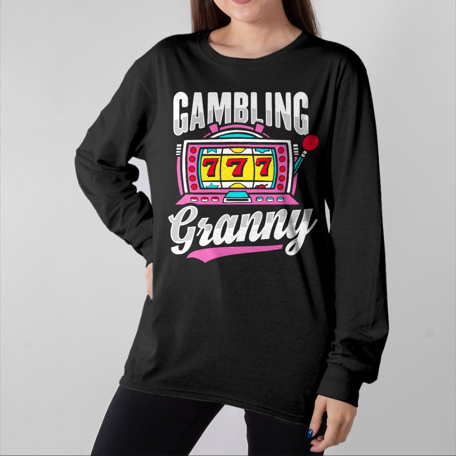 Best Grandma Shirt, Proud Grandma Unisex T-Shirt/Hoodie/Sweatshirt HLT00 - Gambling Granny Design for Grandma T-Shirt