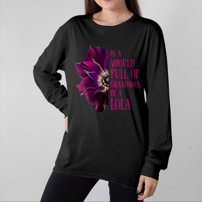 Best Grandma Shirt, Proud Grandma Unisex T-Shirt/Hoodie/Sweatshirt HLT00 - Anemone World Full Of Grandmas Be LOLA Grandmas Gifts T-Shirt