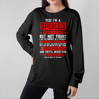 Best Grandma Shirt, Proud Grandma Unisex T-Shirt/Hoodie/Sweatshirt HLT00 - Yes I'm A Spoiled Grandson Of A Freaking Awesome Grandma T-Shirt