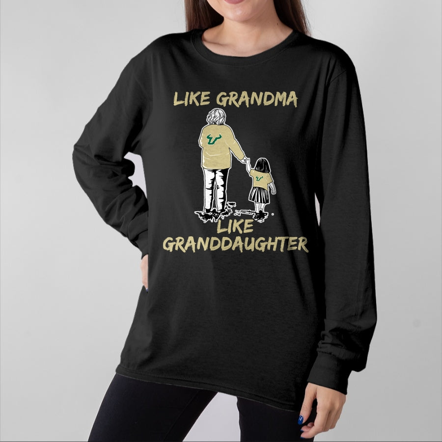 Best Grandma Shirt, Proud Grandma Unisex T-Shirt/Hoodie/Sweatshirt HLT00 - South Florida Bulls Like Grandma Like Granddaughter T-Shirt