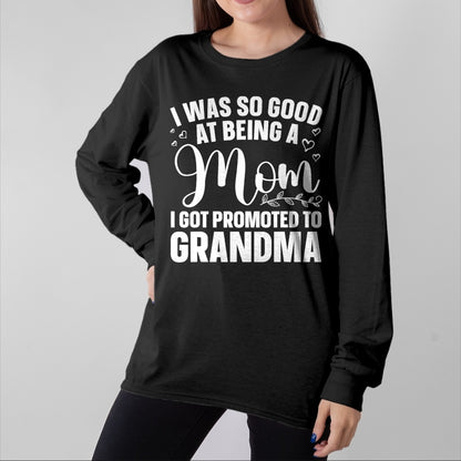 Best Grandma Shirt, Proud Grandma Unisex T-Shirt/Hoodie/Sweatshirt HLT00 - Grandma Art For Mom Women Grandmother Promoted To Grandma T-Shirt