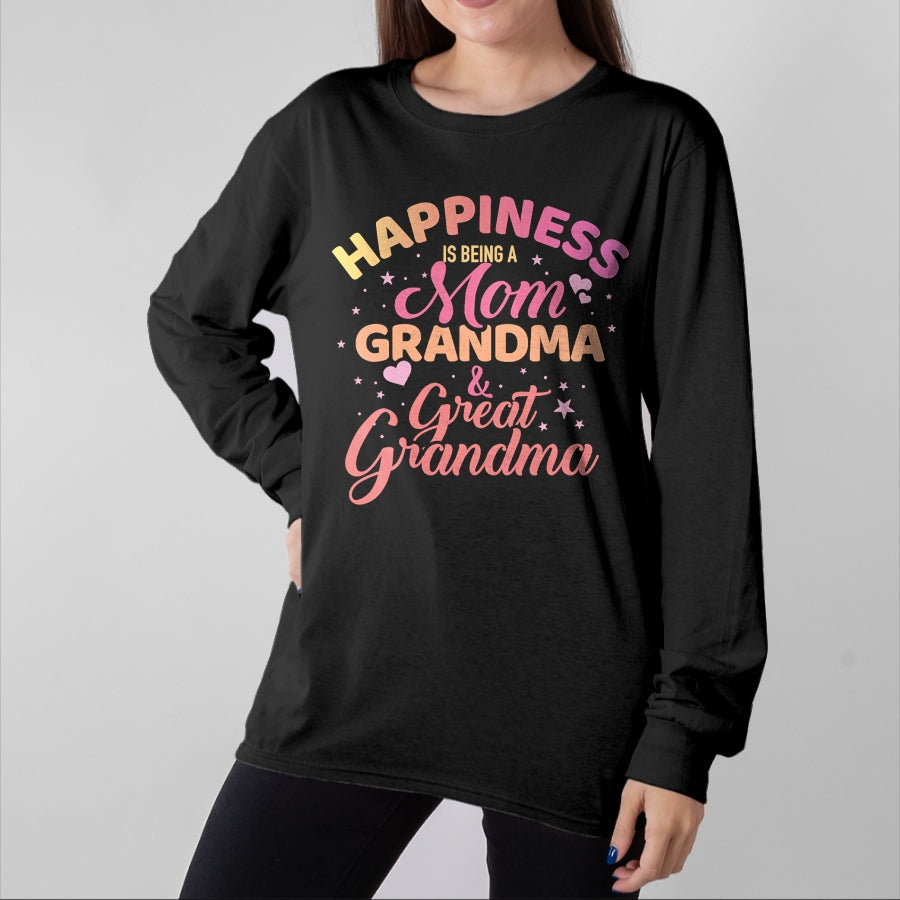 Best Grandma Shirt, Proud Grandma Unisex T-Shirt/Hoodie/Sweatshirt HLT00 - Happiness is being a mom, grandma and great grandma T-Shirt