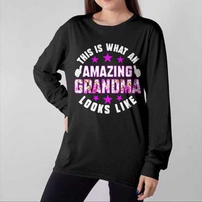 Best Grandma Shirt, Proud Grandma Unisex T-Shirt/Hoodie/Sweatshirt HLT00 - This Is What An Amazing Grandma Looks Like Shirt Mothers Day T-Shirt (1)
