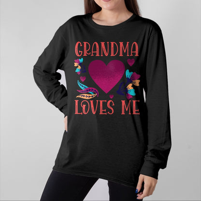 Best Grandma Shirt, Proud Grandma Unisex T-Shirt/Hoodie/Sweatshirt HLT00 - Grandma Loves Me Valentine's Day Gifts to Granddaughter Nana T-Shirt