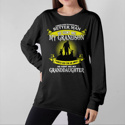 Best Grandma Shirt, Proud Grandma Unisex T-Shirt/Hoodie/Sweatshirt HLT00 - I Asked God To Make Me A Better Man He Sent Me My Grandson T-Shirt