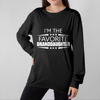 Best Grandma Shirt, Proud Grandma Unisex T-Shirt/Hoodie/Sweatshirt HLT00 - I'm The Favorite Granddaughter T-Shirt