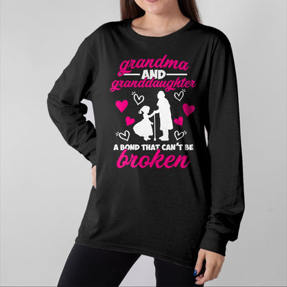 Best Grandma Shirt, Proud Grandma Unisex T-Shirt/Hoodie/Sweatshirt HLT00 - Cute Grandma And Granddaughter A Bond That Can't Be Broken T-Shirt