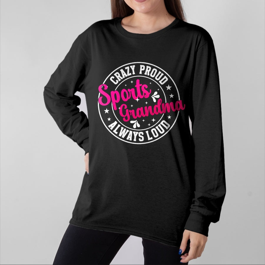 Best Grandma Shirt, Proud Grandma Unisex T-Shirt/Hoodie/Sweatshirt HLT00 - Crazy Proud Sports Grandma Sports Grandmother Sport Grandma T-Shirt