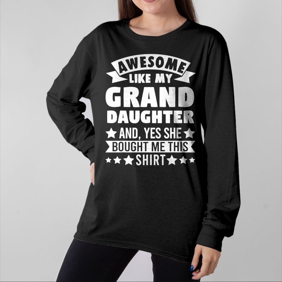 Best Grandma Shirt, Proud Grandma Unisex T-Shirt/Hoodie/Sweatshirt HLT00 - Awesome like my Granddaughter Grandpa Grandad T-Shirt