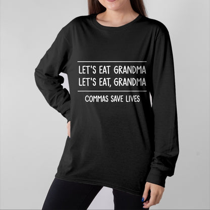 Best Grandma Shirt, Proud Grandma Unisex T-Shirt/Hoodie/Sweatshirt HLT00 - Let's Eat Grandma, Funny, Jokes, Sarcastic Sayings T-Shirt