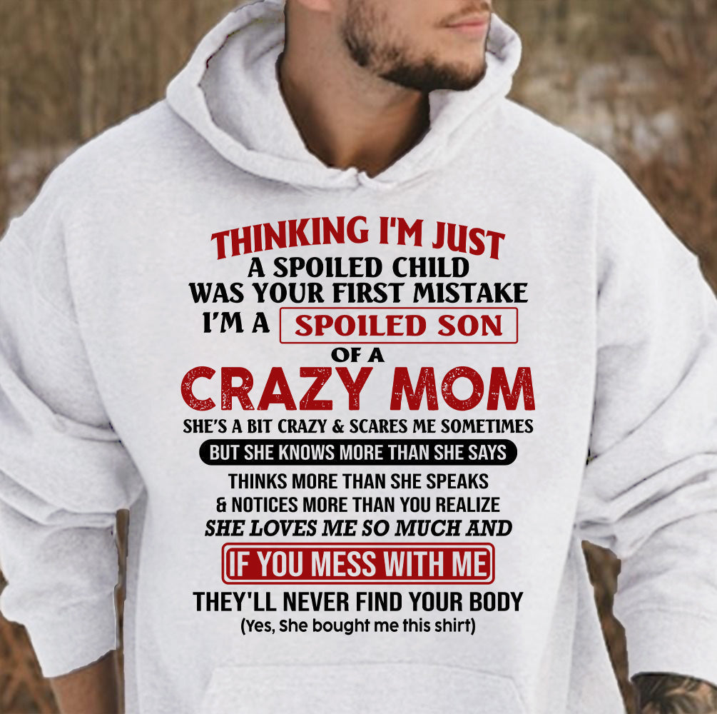 I Am Spoiled Son Of A Crazy Mom - Gift for Son From Mom - LUNA00 (SKUT-MS0608-00)
