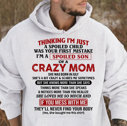 I Am Spoiled Son Of A Crazy Mom - Gift for Son From Mom - LUNA07 (SKUT-MS0608-07)