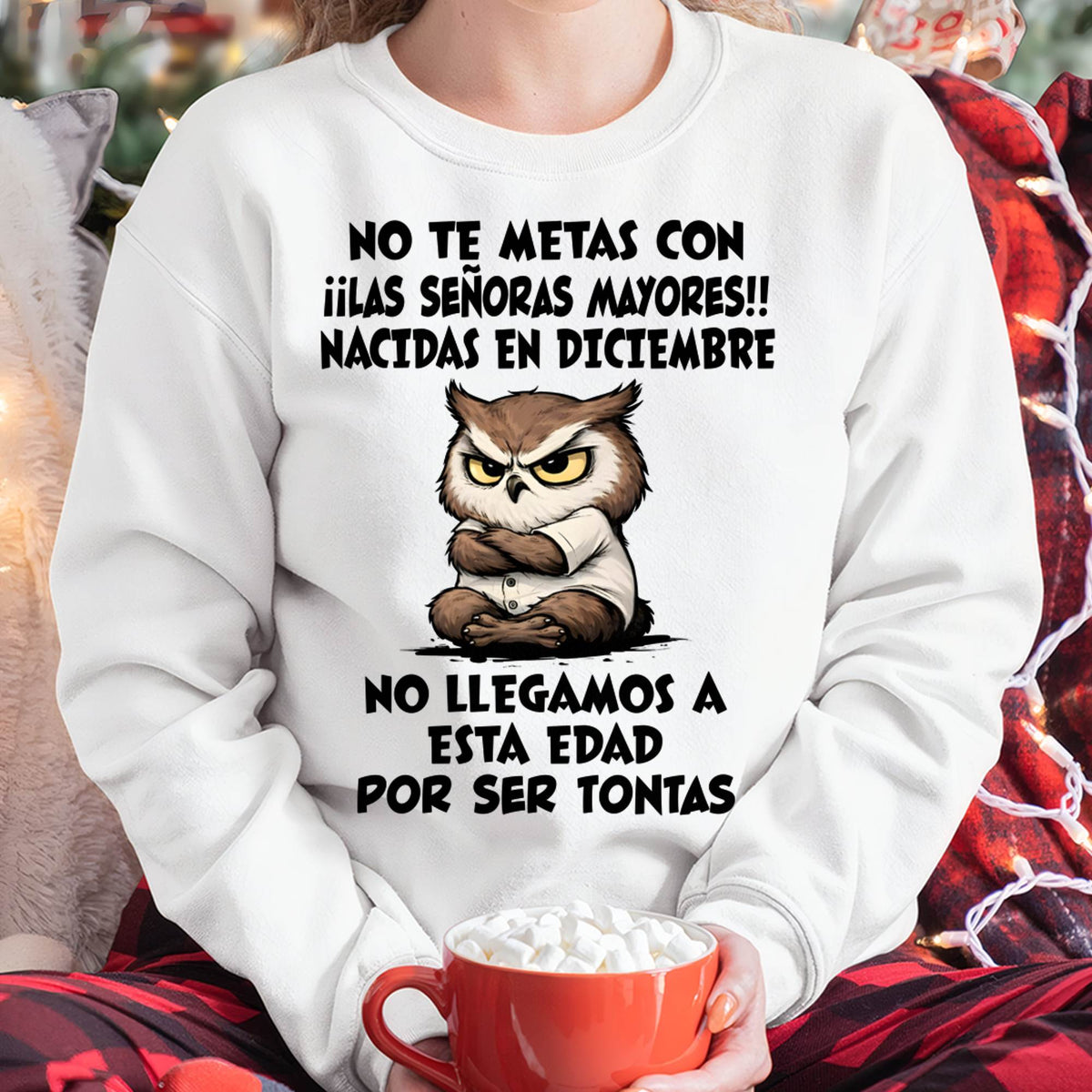 DICIEMBRE SHIRT, NO TE METAS CON MUJERES MAYORES - FMA LUNA12 (SKU2604-163-12)