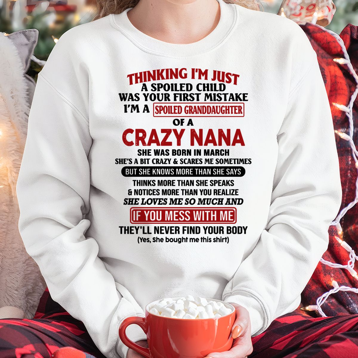 SPOILED GRANDDAUGHTER OF A CRAZY NANA T-SHIRT March Edition – From grandma to granddaughter - NINA03 (SKU07-129-03)