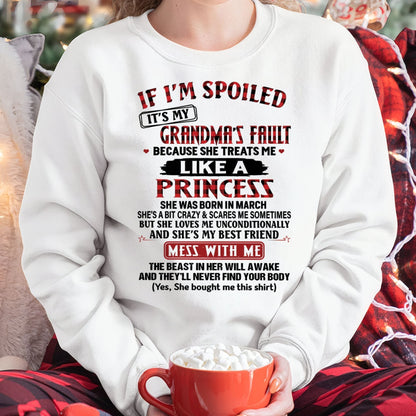 IF I'M SPOILED IT'S MY GRANDMA'S FAULT ♥ BECAUSE SHE TREATS ME ♥ LIKE A PRINCESS - From Grandma for granddaughter - LUNA03 (SKU07-92-03)