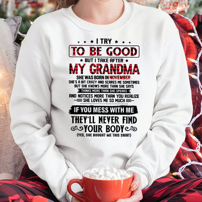 I TRY TO BE GOOD BUT I TAKE AFTER MY GRANDMA - From grandma for granddaughter - NINA11 (SKU07-102-11)