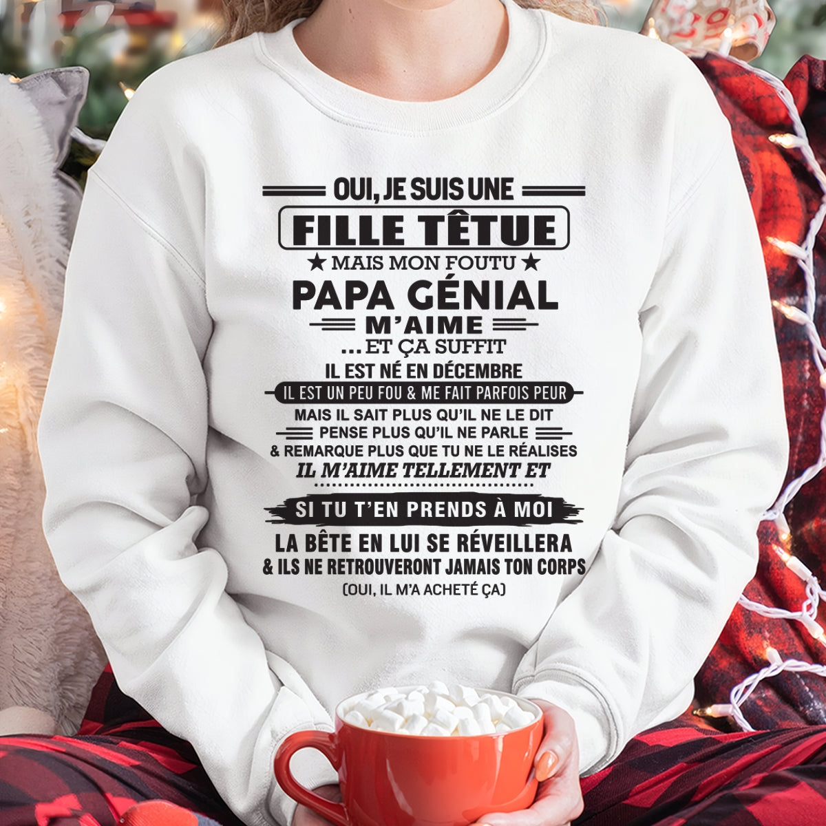 DÉCEMBRE - Oui, je suis une fille têtue – T-shirt | Cadeau d’anniversaire de papa pour sa fille - LUNA12 / fr12 (SKU12-214-12)