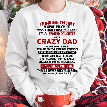 I Am Spoiled Daughter Of A Crazy Dad - Gift for Daughter From Dad - LUNA04 (SKU-TDD-SPOILED-04)