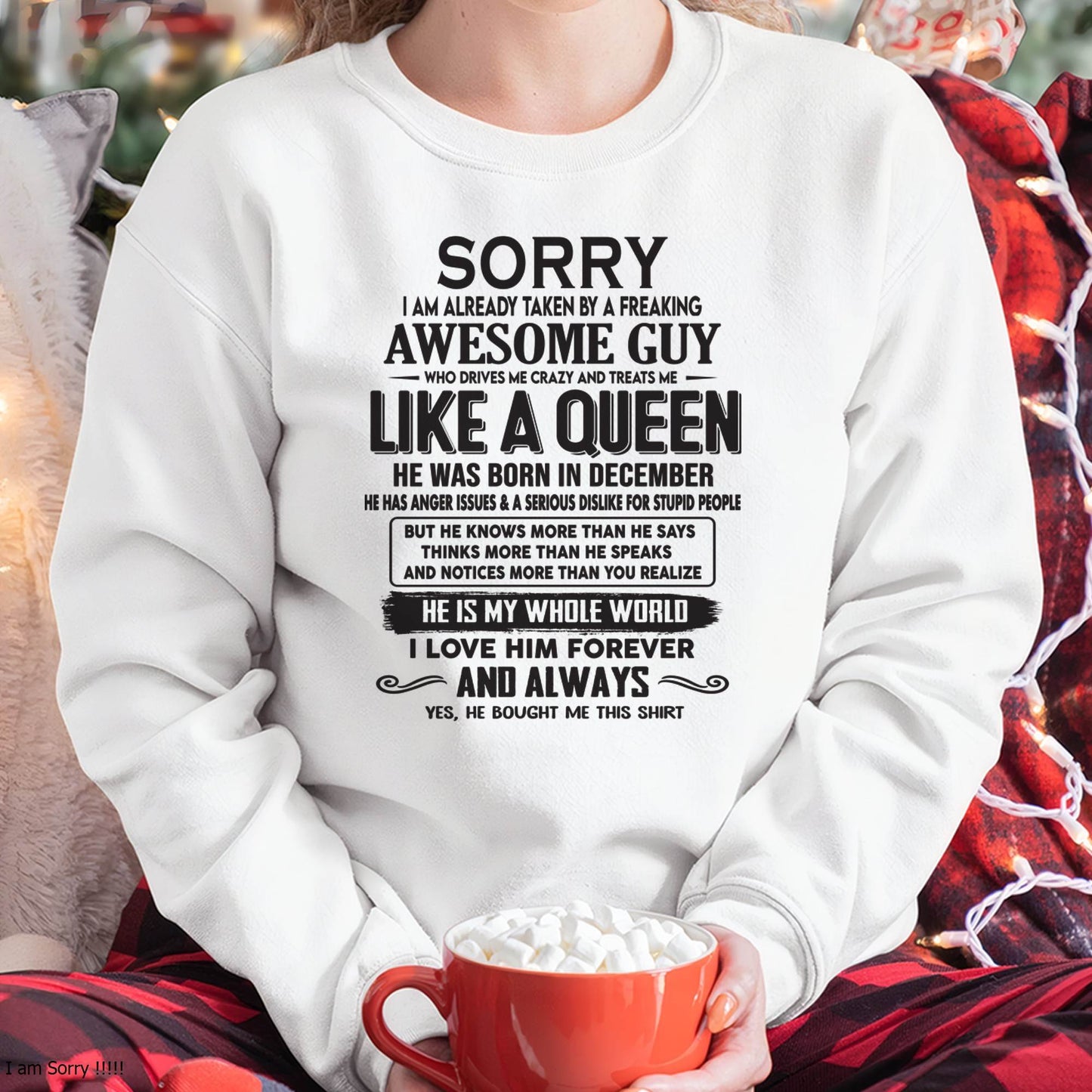 December - Sorry I am already taken by a freaking awesome guy - Gift for Wife From Husband - LUNA12 (SKU08-25-12)