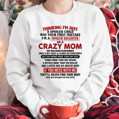 November Mom - I Am Spoiled Daughter Of A Crazy Mom - Gift for Daughter From Mom - LUNA11 (SKU-TMD-SPOILED-11)