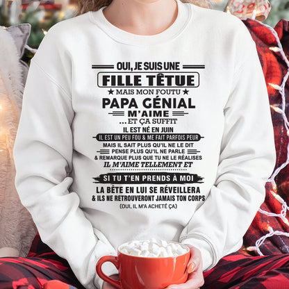JUIN - Oui, je suis une fille têtue – T-shirt | Cadeau d’anniversaire de papa pour sa fille - LUNA06 / fr06 (SKU12-214-06)