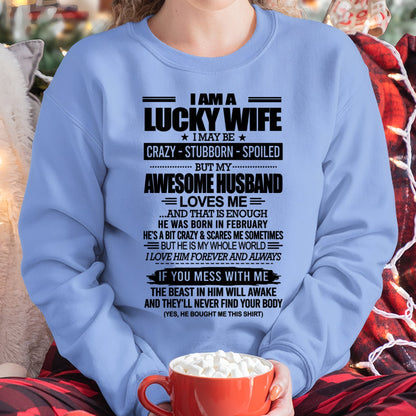 I AM A LUCKY WIFE I MAY BE CRAZY - STUBBORN - SPOILED T-Shirt – Birthday Gift From February Husband / Man - LUNA02 (SKU12-297-02)