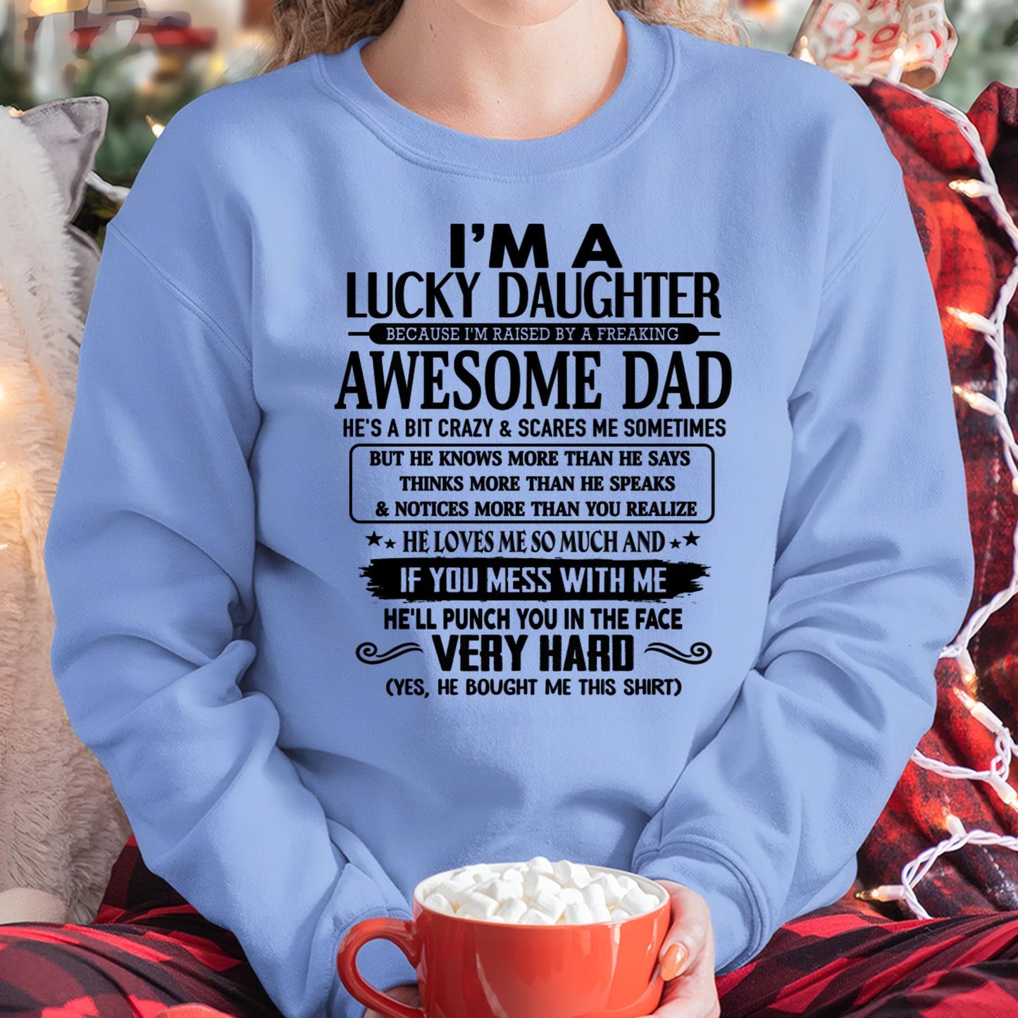 I'm Lucky Daughter - Gift for Daughter from Dad - LUNA00 (SKU-TLUCKYDD-00)