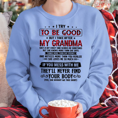 I TRY TO BE GOOD BUT I TAKE AFTER MY GRANDMA - From grandma for granddaughter - LUNA00 (SKU07-102-00)
