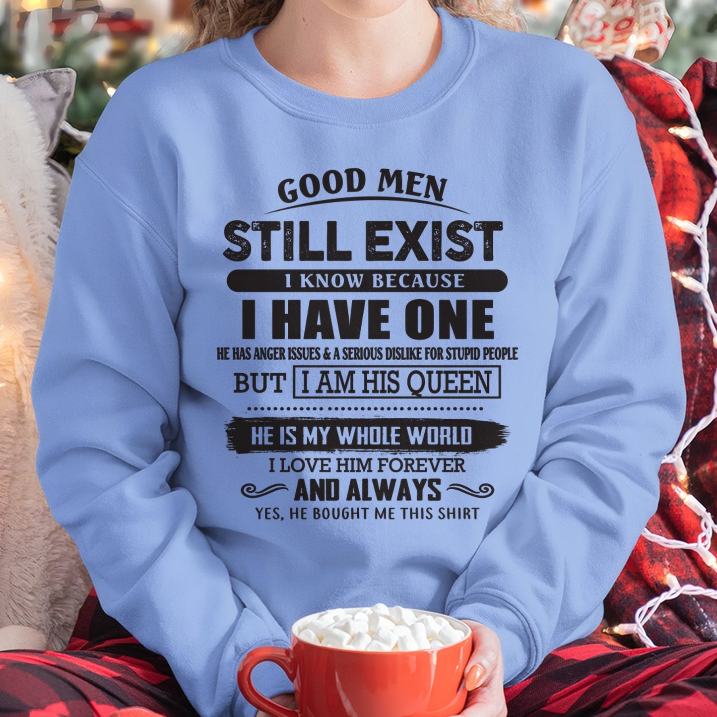 Good Men Still Exist - Perfect Gift For Your Girlfriend, Wife From Husband / Man - LUNA00 (SKU07-166-00)