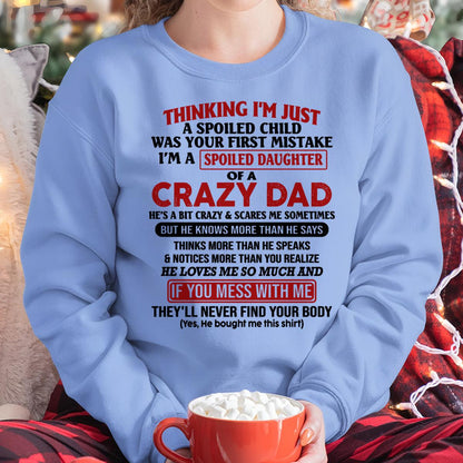 I Am Spoiled Daughter Of A Crazy Dad - Gift for Daughter From Dad - LUNA00 (SKU-TDD-SPOILED-00)