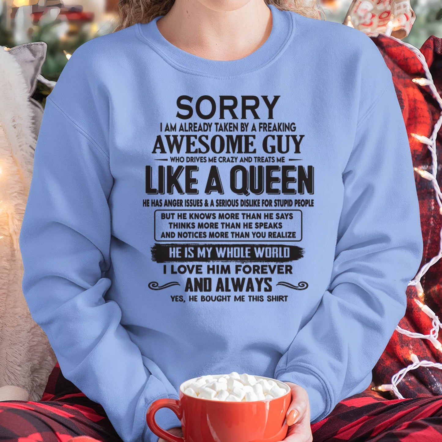 Sorry I am already taken by a freaking awesome guy - Gift for Wife From Husband - LUNA00 (SKU08-25-00)