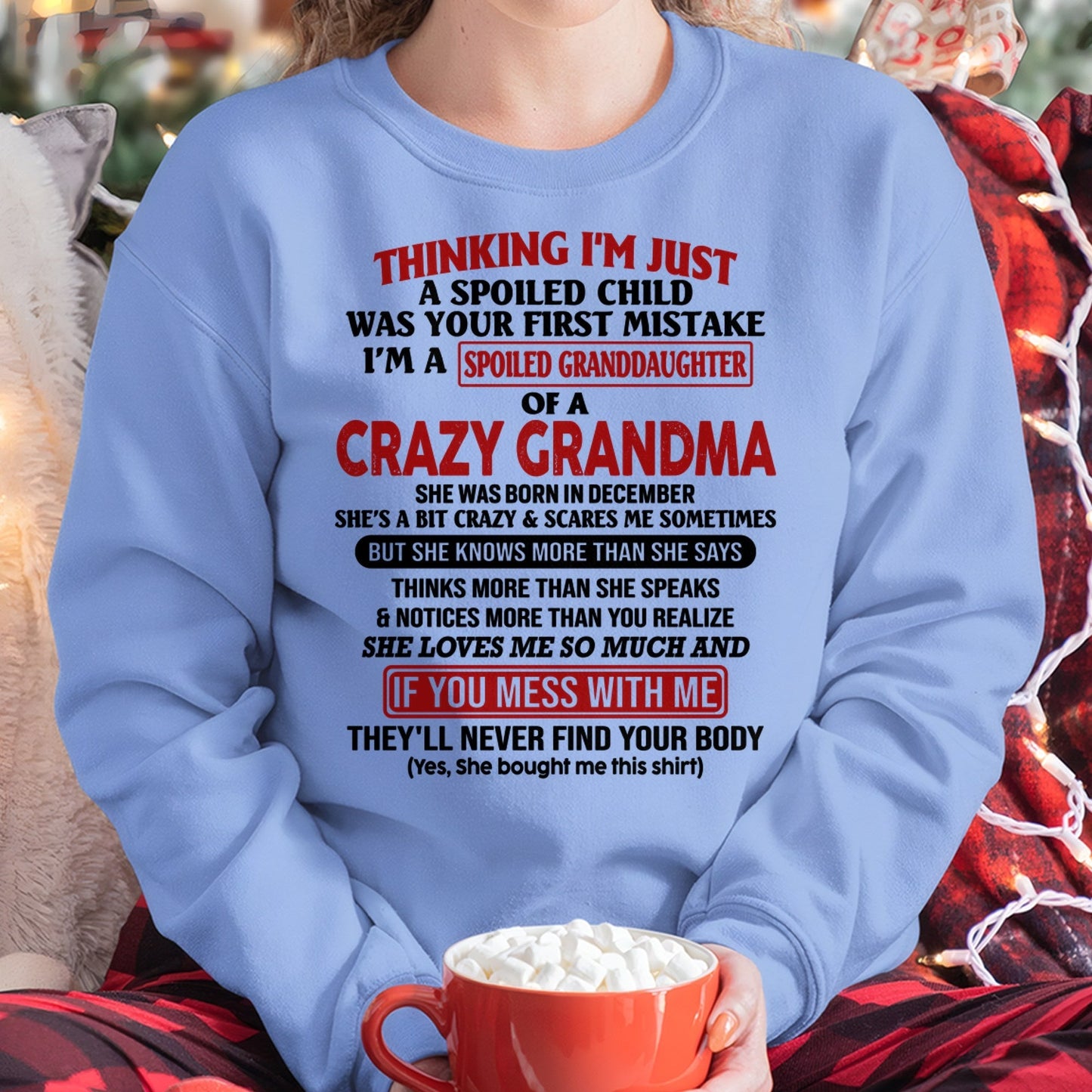 DECEMBER - I'M A SPOILED GRANDDAUGHTER OF A CRAZY GRANDMA - From Grandma - LUNA12 (SKU-GMD1-NTT12)