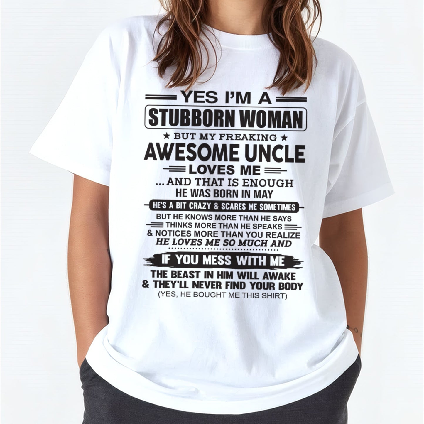 Yes I’m A Stubborn Woman T-Shirt – Birthday Gift From May Uncle - LUNA05 (SKU12-93-05)