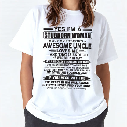 Yes I’m A Stubborn Woman T-Shirt – Birthday Gift From May Uncle - LUNA05 (SKU12-93-05)