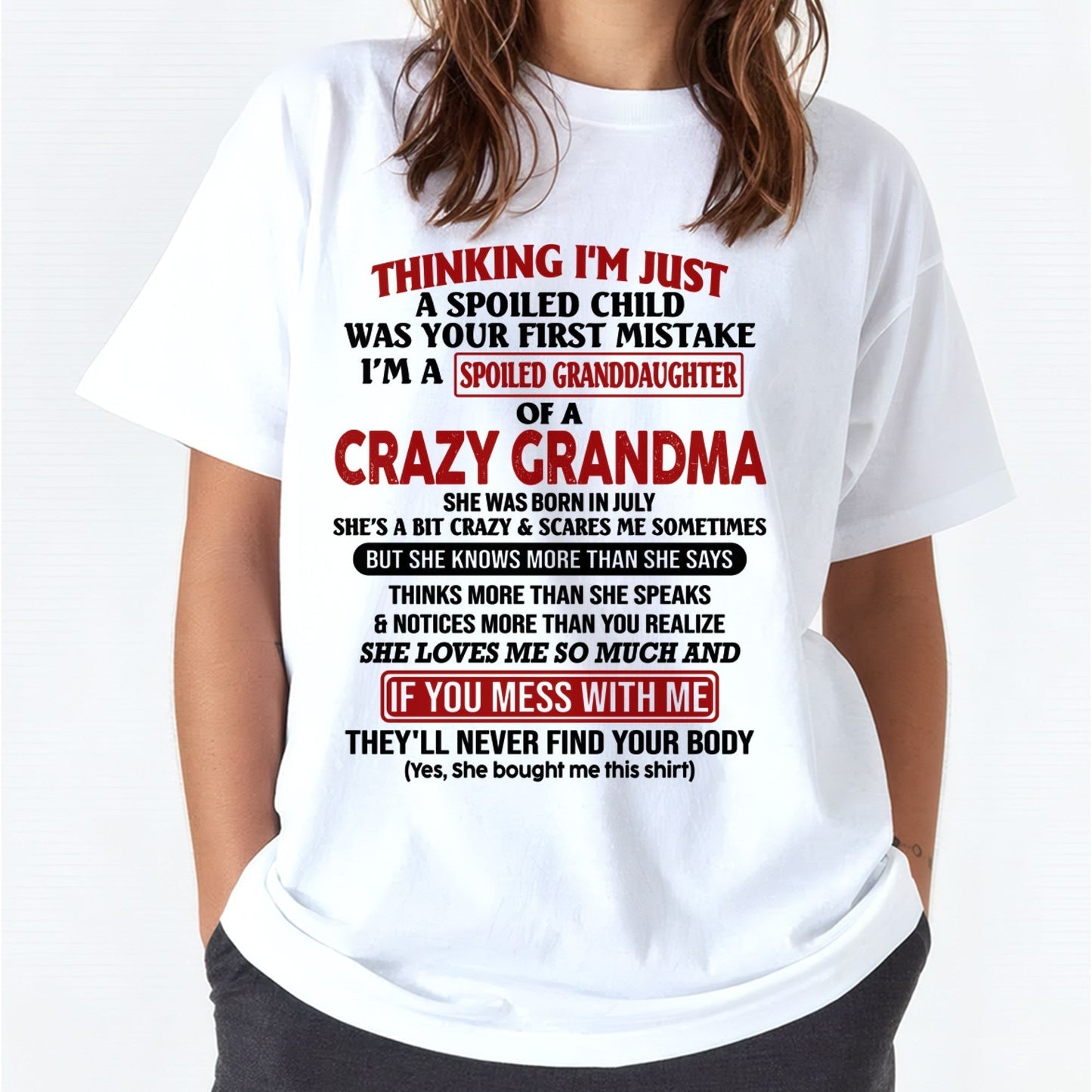 JULY - I'M A SPOILED GRANDDAUGHTER OF A CRAZY GRANDMA - From Grandma - LUNA07 (SKU-GMD1-NTT07)