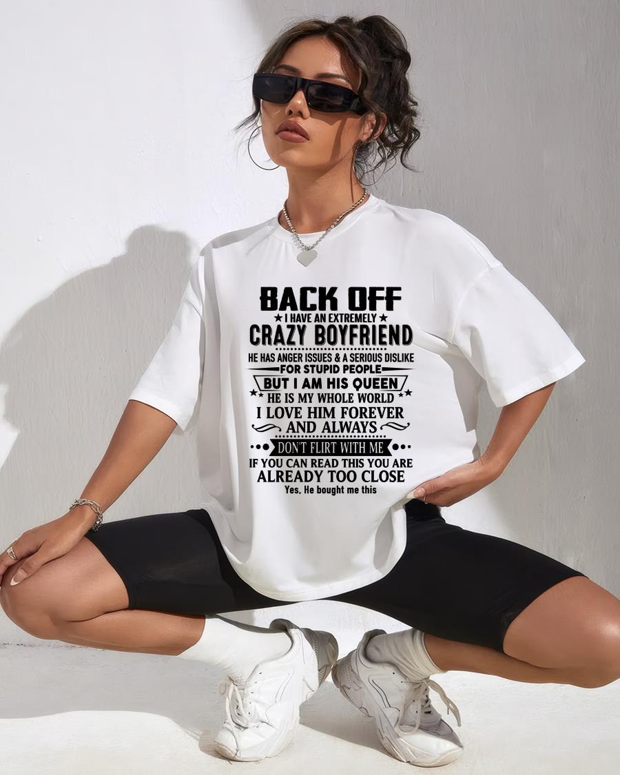 Back Off I Have An Extremely Crazy Boyfriend - - Gift For Wife From Husband - LUNA00 (SKUT-BACKOFF-00)