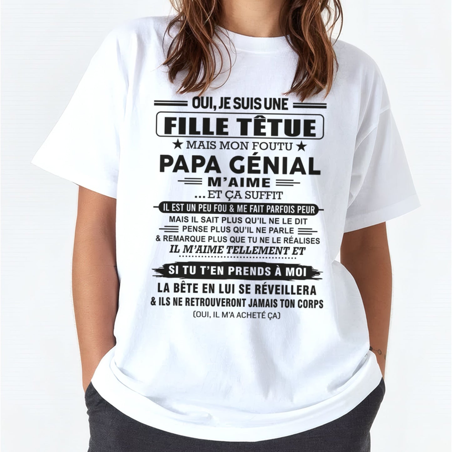 Oui, je suis une fille têtue – T-shirt | Cadeau d’anniversaire de papa pour sa fille - LUNA00 / fr00 (SKU12-197)