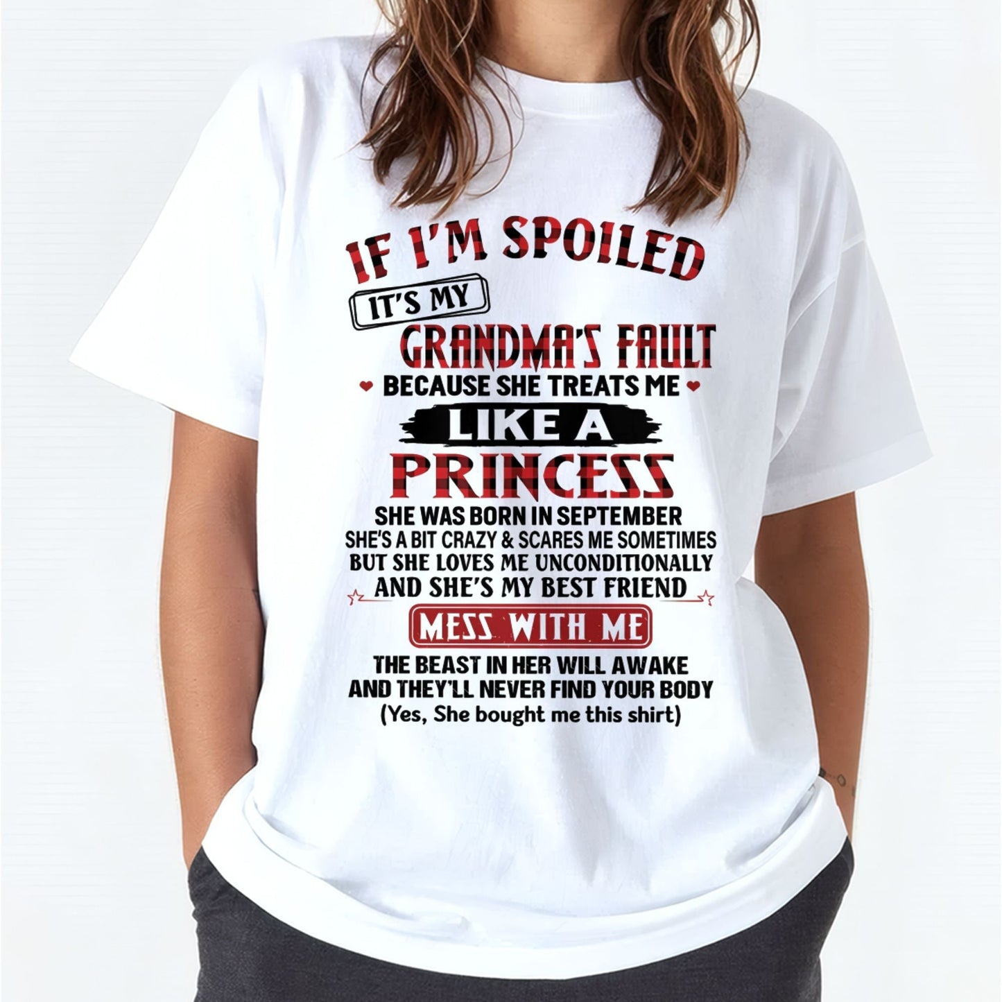 IF I'M SPOILED IT'S MY GRANDMA'S FAULT ♥ BECAUSE SHE TREATS ME ♥ LIKE A PRINCESS - From Grandma for granddaughter - NINA09 (SKU07-92-09)