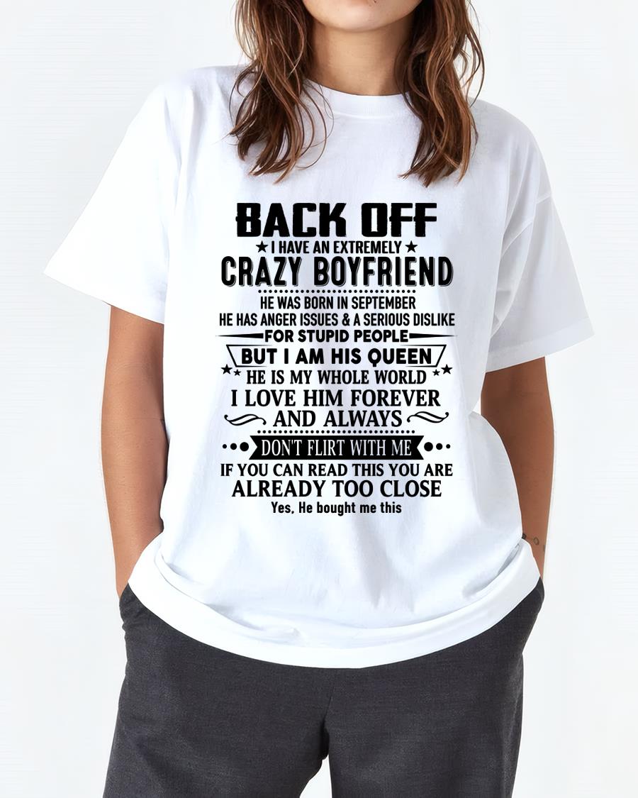 September - Back Off I Have An Extremely Crazy Boyfriend - - Gift For Wife From Husband - LUNA09 (SKUT-BACKOFF-09)