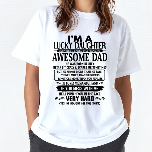 July - I'm Lucky Daughter - Gift for Daughter from Dad - LUNA07 (SKU-TLUCKYDD-07)