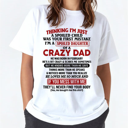 I Am Spoiled Daughter Of A Crazy Dad - Gift for Daughter From Dad - LUNA02 (SKU-TDD-SPOILED-02)