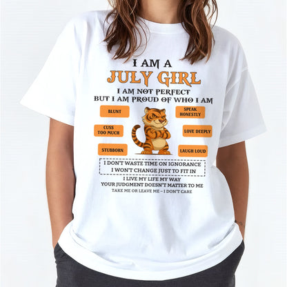 "I AM A JULY GIRL" - Birthday Gift For July Girls - FMA LUNA07 (SKU26T-01-62-07)