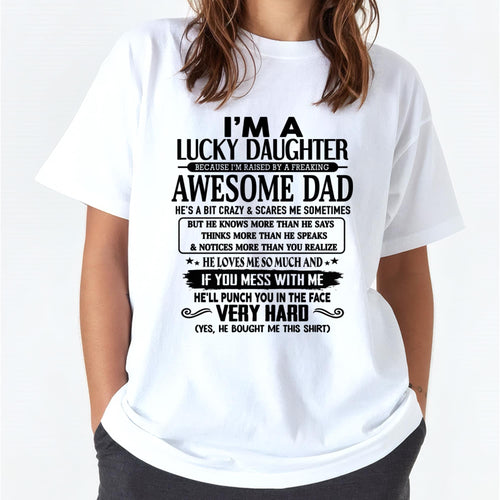 I'm Lucky Daughter - Gift for Daughter from Dad - LUNA00 (SKU-TLUCKYDD-00)