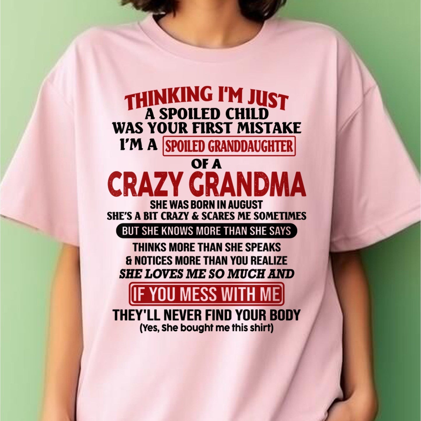 AUGUST - I'M A SPOILED GRANDDAUGHTER OF A CRAZY GRANDMA - From Grandma - LUNA08 (SKU-GMD1-NTT08)