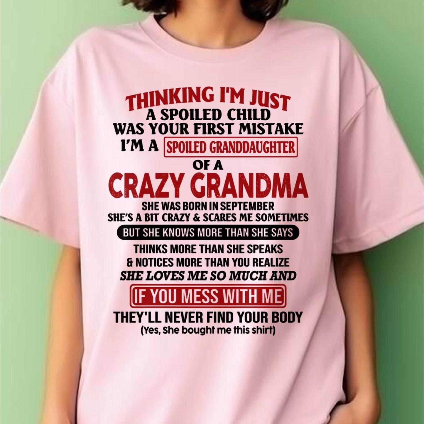 SEPTEMBER - I'M A SPOILED GRANDDAUGHTER OF A CRAZY GRANDMA - From Grandma - LUNA09 (SKU-GMD1-NTT09)