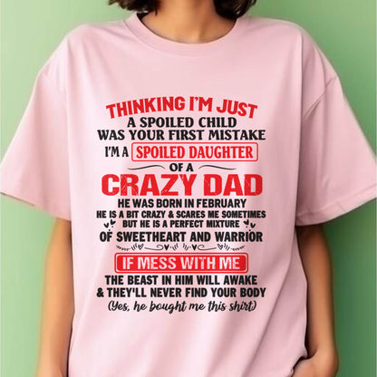 I AM A SPOILED CHILD WAS YOUR FIRST MISTAKE - FROM DAD - LUNA02