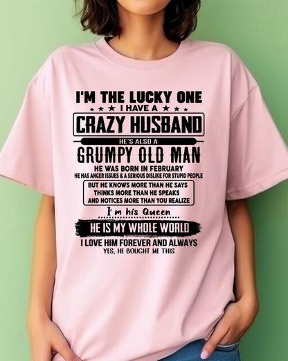 February - I am Lucky One I Have A Crazy Husband - Gift for Wife From Husband - LUNA02 (SKUT-LUCKYONE-02)
