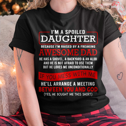 I'M A SPOILED DAUGHTER - FROM DAD TO DAUGHTER - LUNA00 (SKU26T-01-30-00)