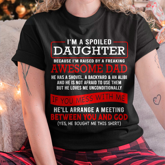 I'M A SPOILED DAUGHTER - FROM DAD TO DAUGHTER - LUNA00 (SKU26T-01-30-00)