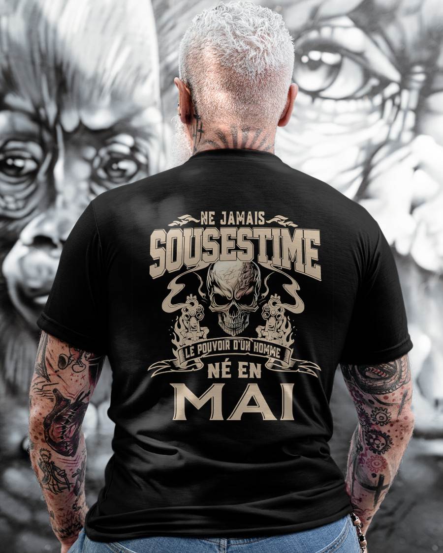 Ne Jamais Sous-estimer le Pouvoir d’un Homme Né en Mai – T-Shirt Homme Crâne Rebelle - LUNA05 (SKU26T-01159-05)